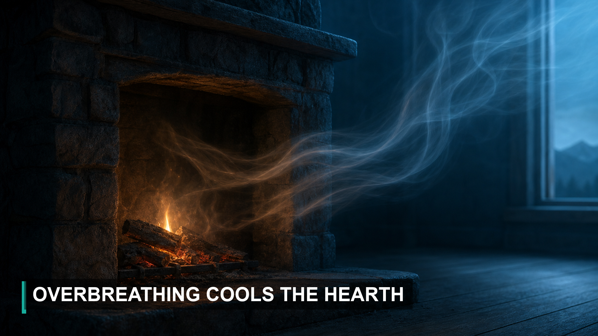 A hearth going cold as carbon dioxide is blown off by fast shallow breathing